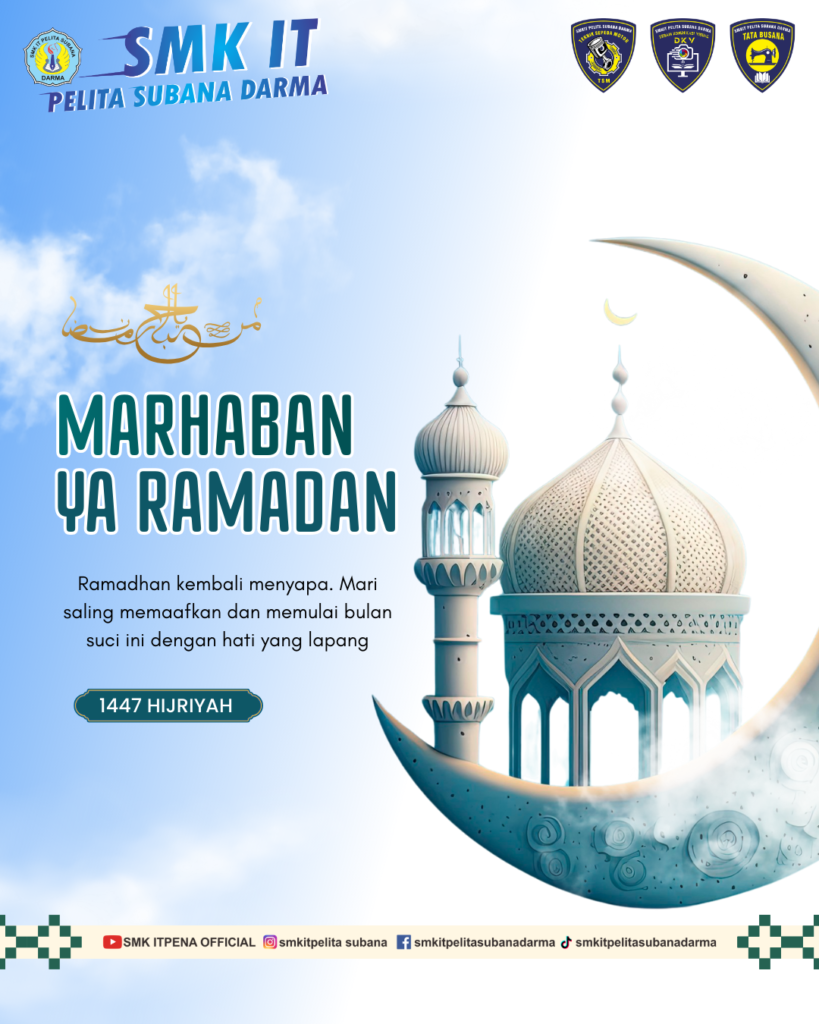 Marhaban Ya Ramadhan, Selamat Menunaikan Ibadah Puasa 1447 Hijriyah